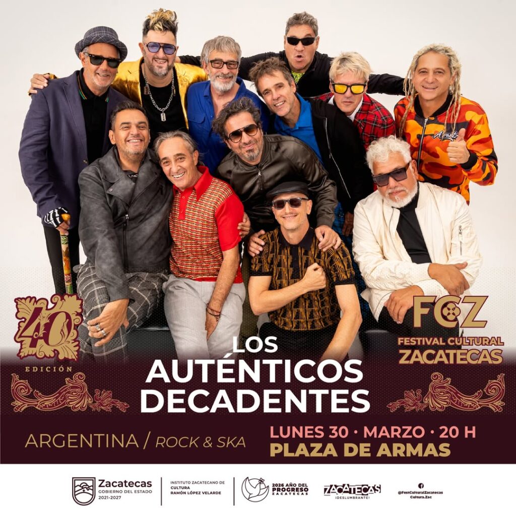 auténticos decadentes festival cultural zacatecas 2026 