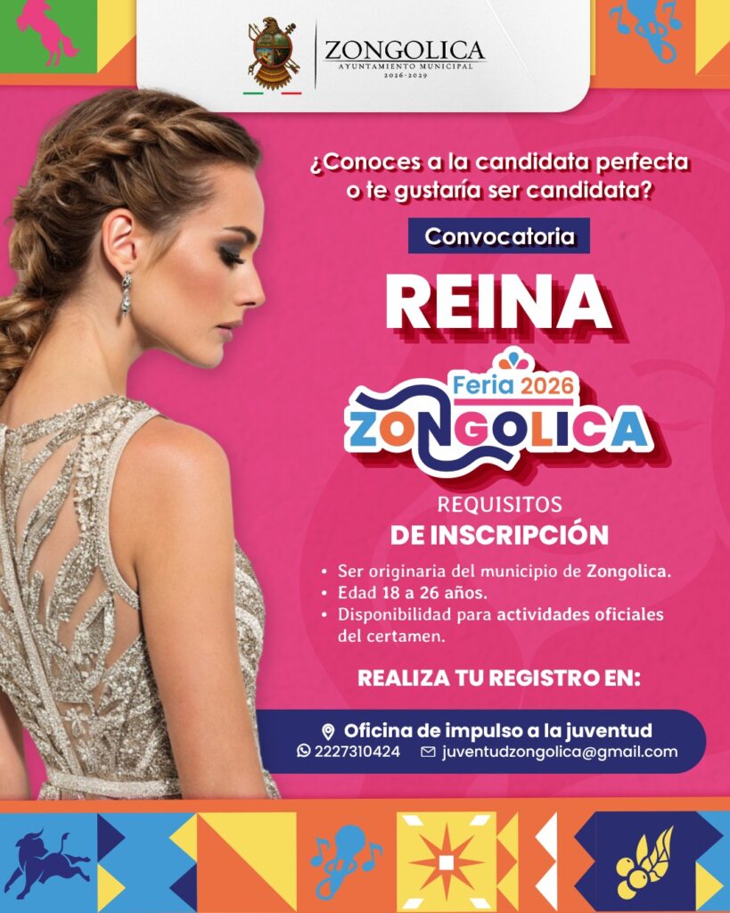 convocatoria reina feria zongolica 2026