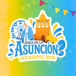 feria de la asunción ixcatepec 2026