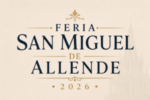 feria san miguel de allende 2026