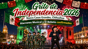 grito de independencia nuevo casas grandes 2026