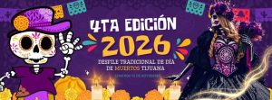 desfile de día de muertos tijuana 2026