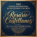 festival rosario castellanos 2026